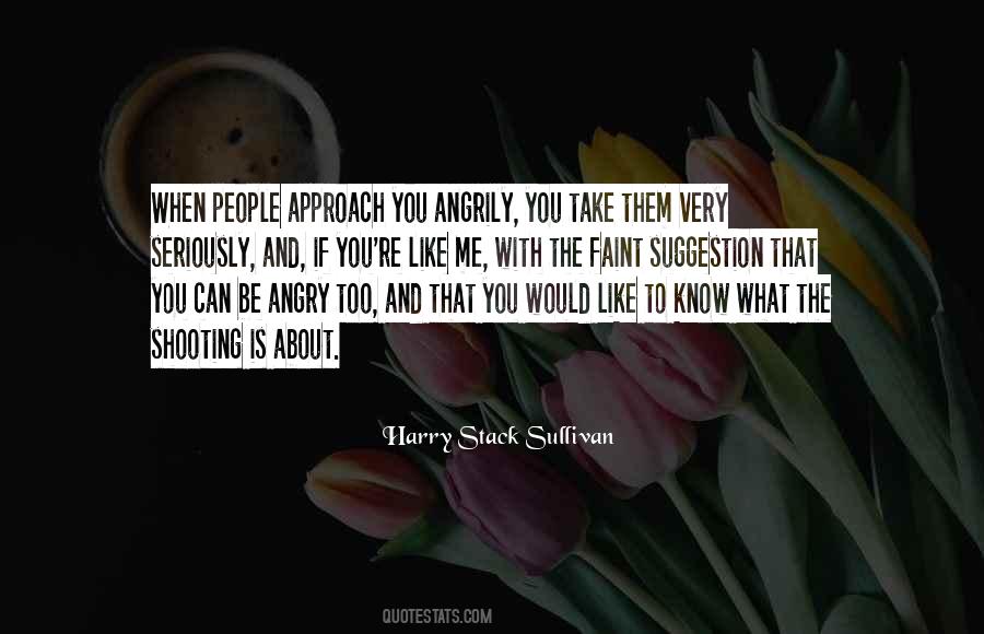 If Very Angry Quotes #1193620