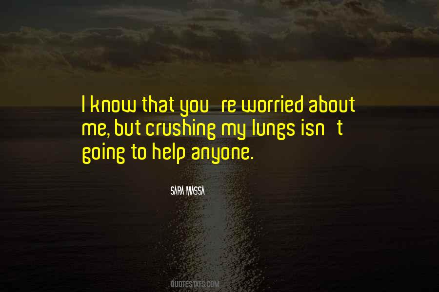 Not Worried About Anyone Quotes #776161