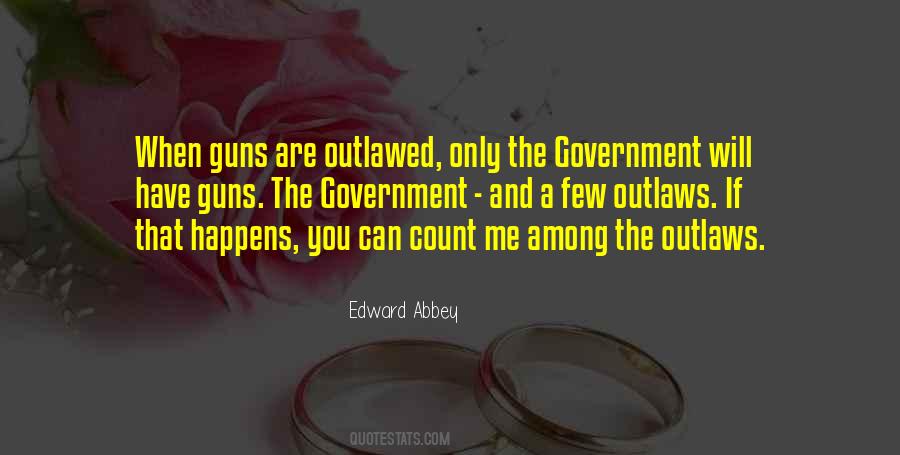 When Guns Are Outlawed Quotes #1577415