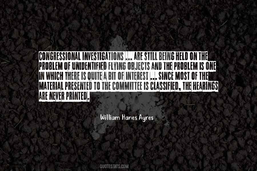 Quotes About Congressional Investigations #1562072