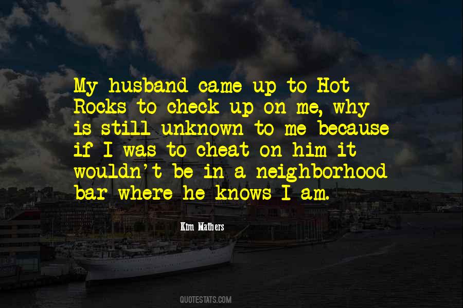 Cheat On Me Quotes #1117724