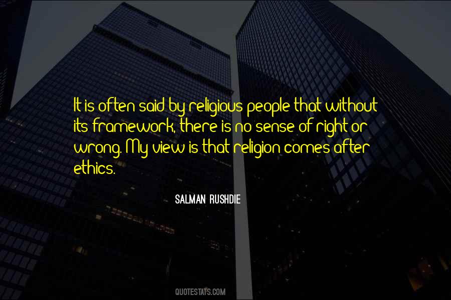 Religion Ethics Quotes #1112257