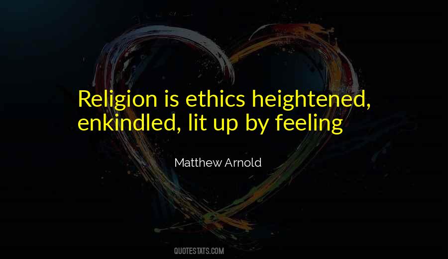 Religion Ethics Quotes #1559317