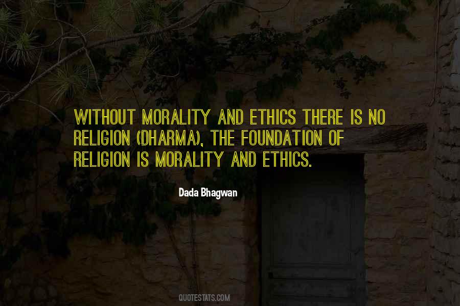 Religion Ethics Quotes #251713
