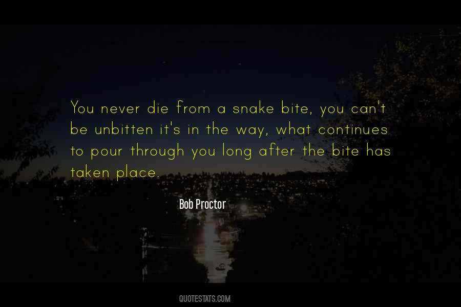 Snake Bite You Quotes #463503