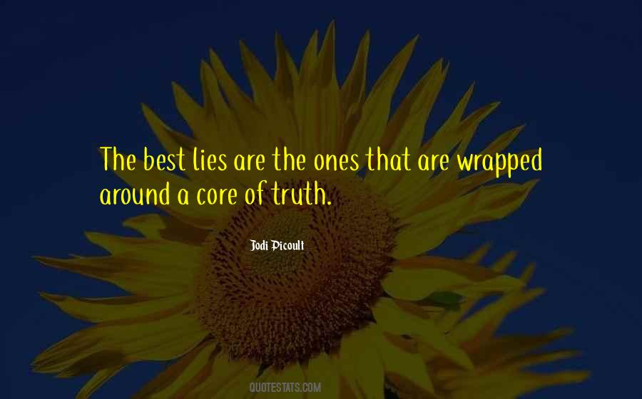 The Best Lies Quotes #705190