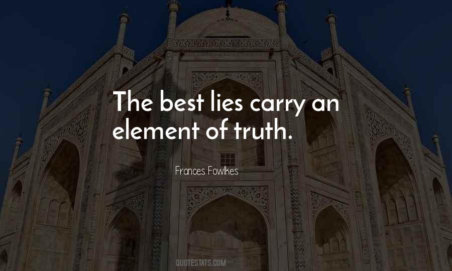 The Best Lies Quotes #936393