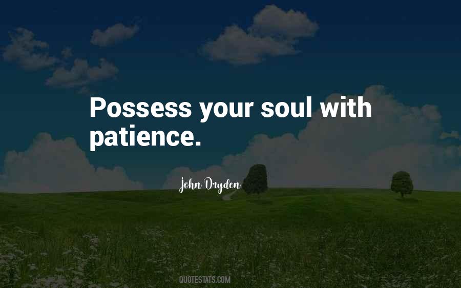 Quotes About With Patience #1184534