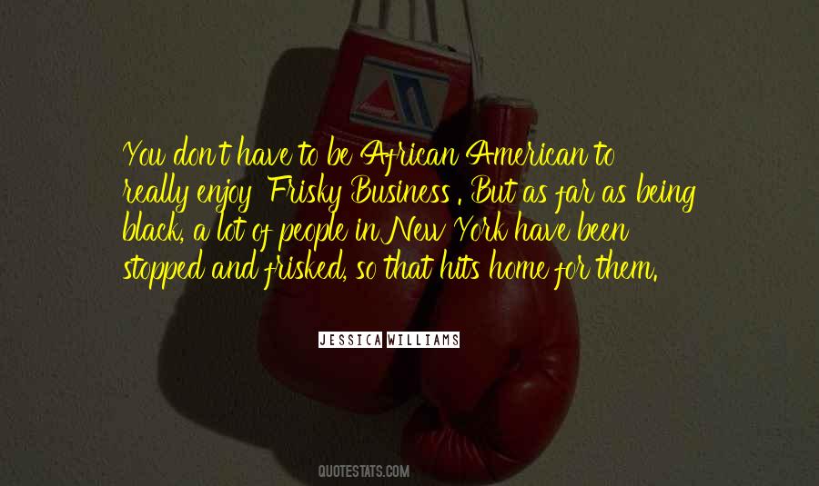 Quotes About Being An African American #853224