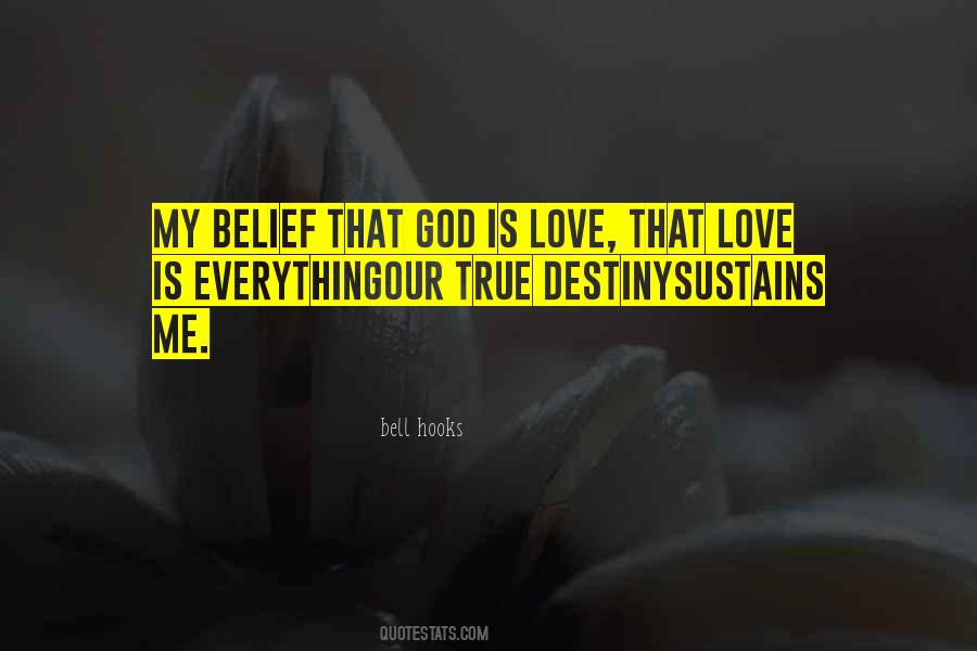 Love Is Our True Destiny Quotes #261122