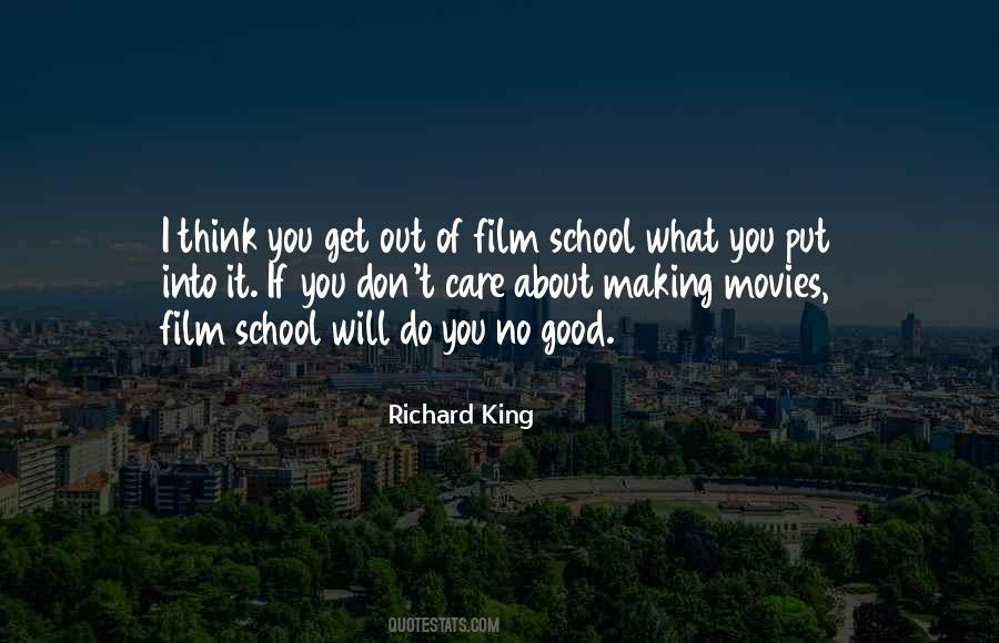 You Get Out Of It What You Put Into It Quotes #1705465
