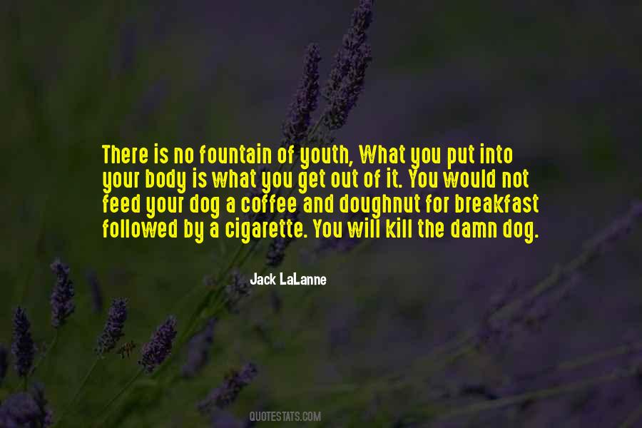 You Get Out Of It What You Put Into It Quotes #506358