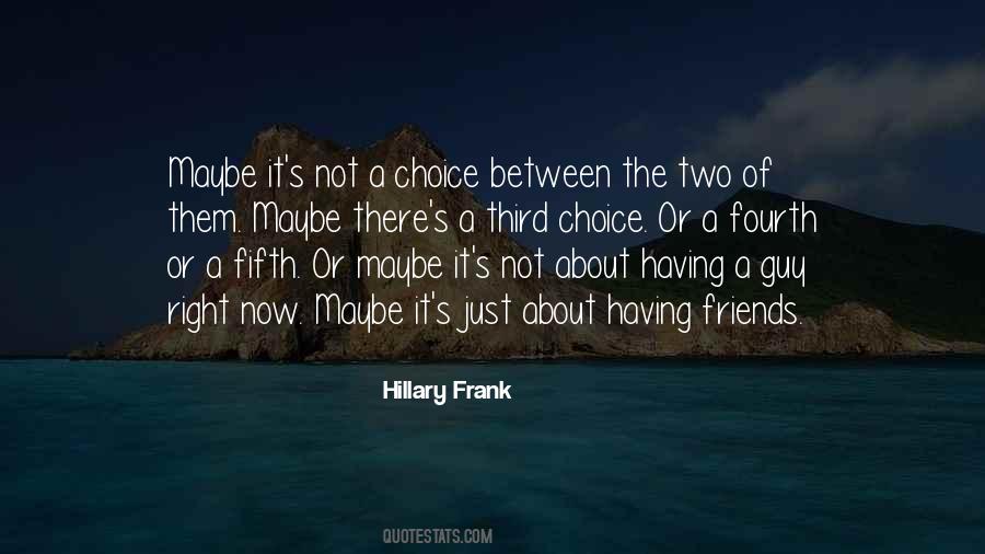 Quotes About Not Having A Choice #1306658