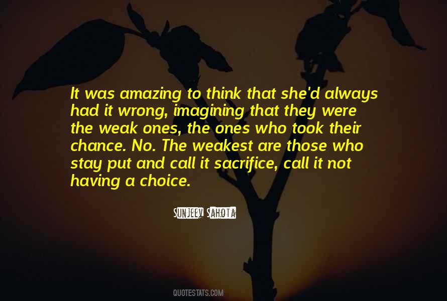 Quotes About Not Having A Choice #981093