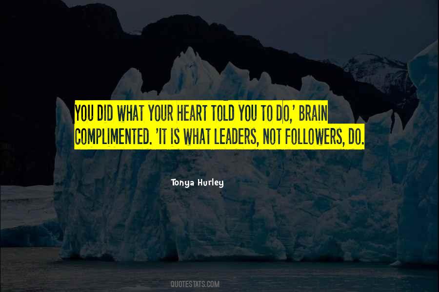 What Leaders Do Quotes #621096