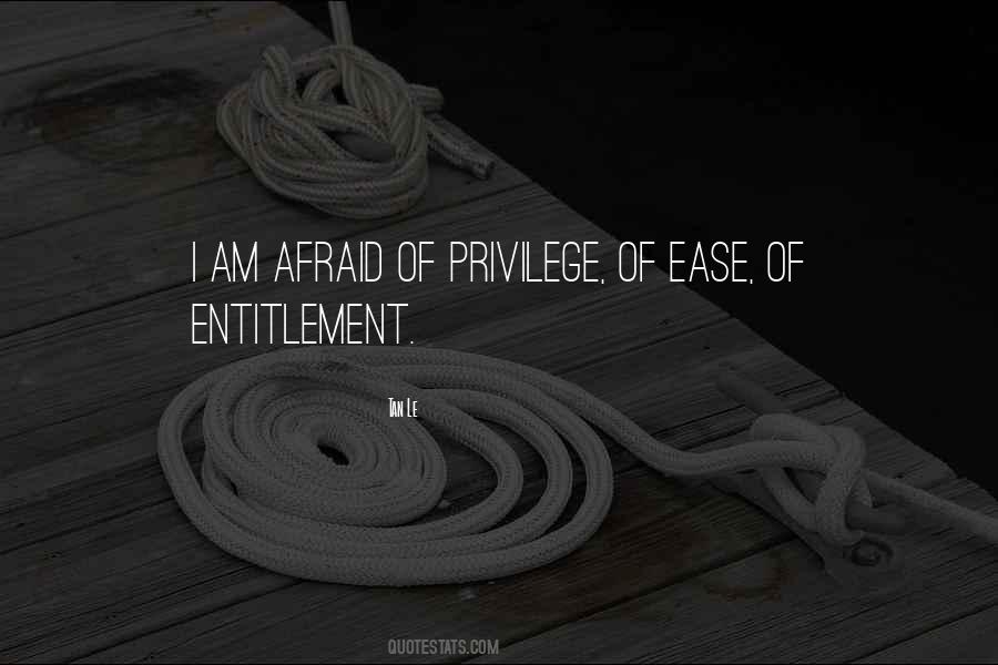 Privilege And Entitlement Quotes #404212