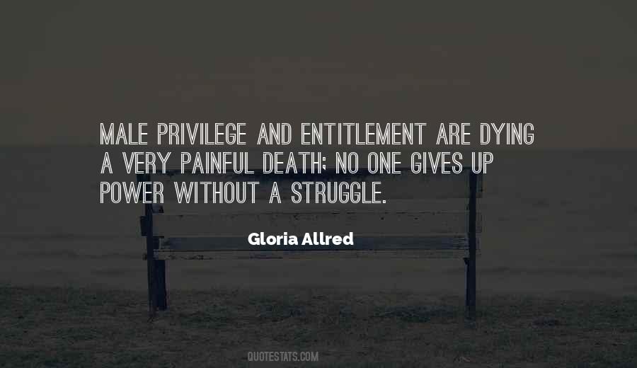 Privilege And Entitlement Quotes #491034