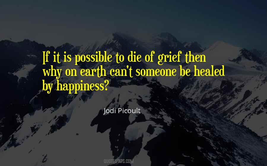 Grief Happiness Quotes #1475408