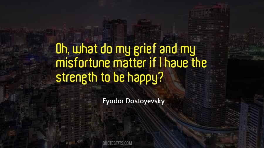 Grief Happiness Quotes #1877492