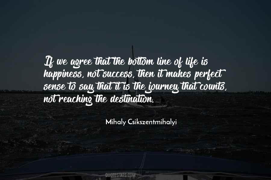Life Is Happiness Quotes #1696325
