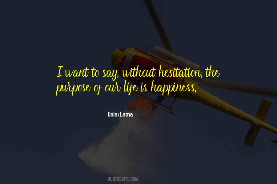 Life Is Happiness Quotes #1797582
