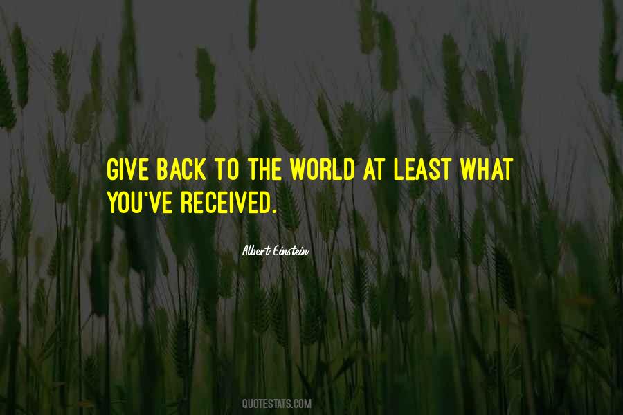 Quotes About Giving Back To The World #901631