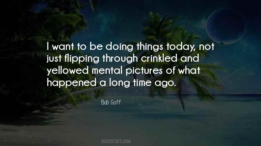 You Can Get Through Today Quotes #119040