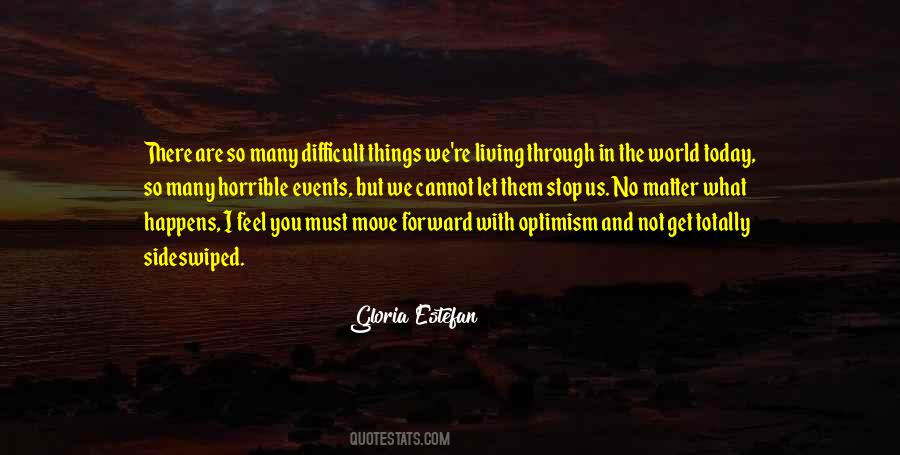 You Can Get Through Today Quotes #129099