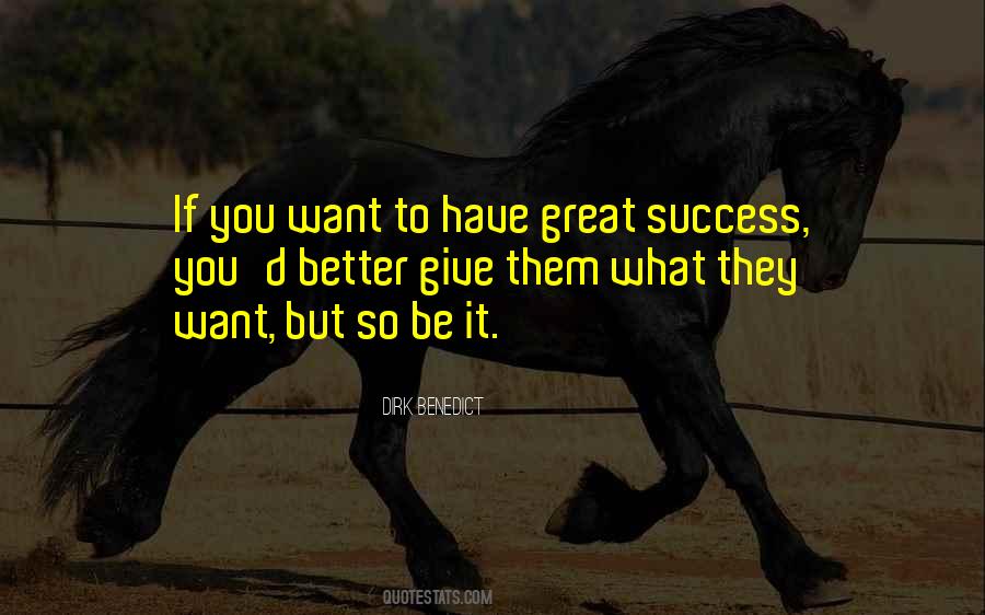 So What You Want Quotes #131221