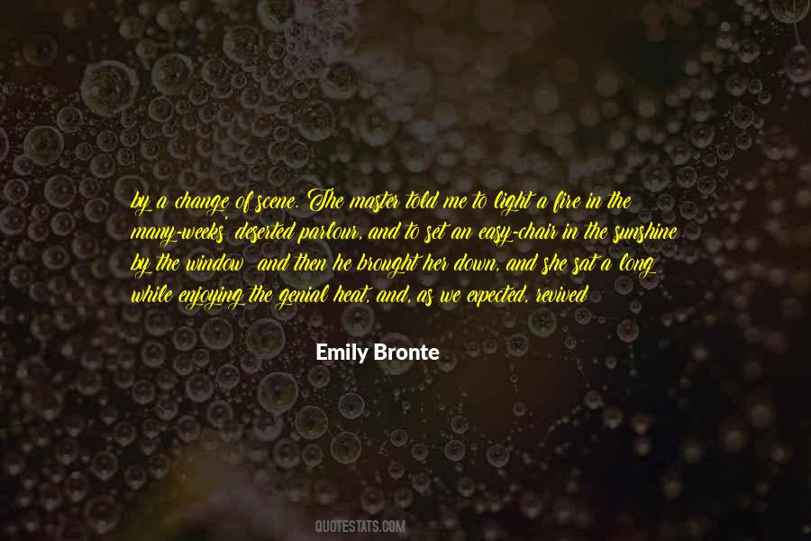Quotes About A Change Of Scene #390531