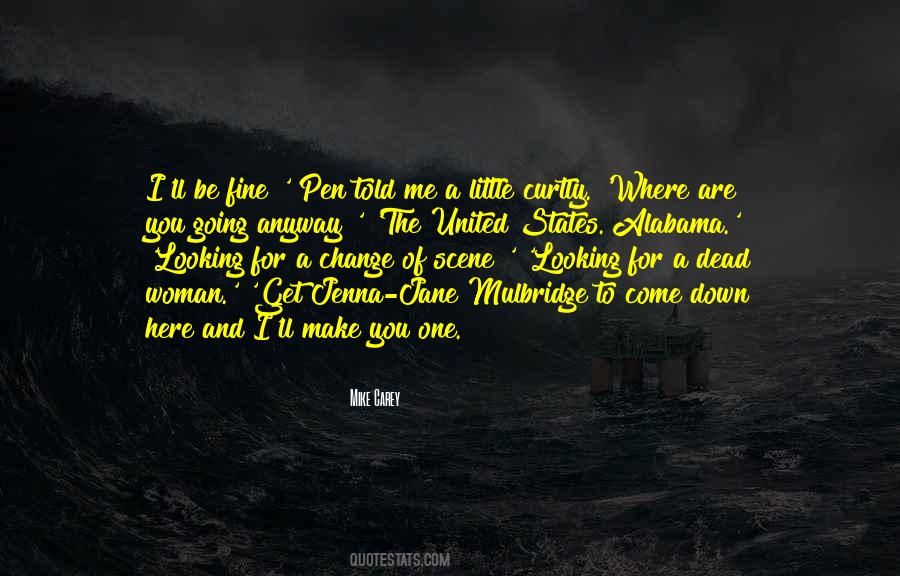 Quotes About A Change Of Scene #543575