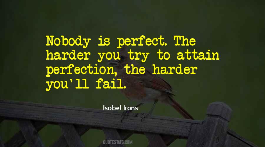 Nobody Perfect Quotes #1262464
