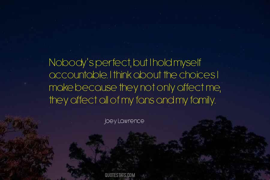 Nobody Perfect Quotes #162740