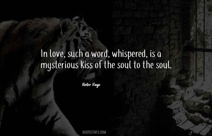 Kiss Her Soul Quotes #179359
