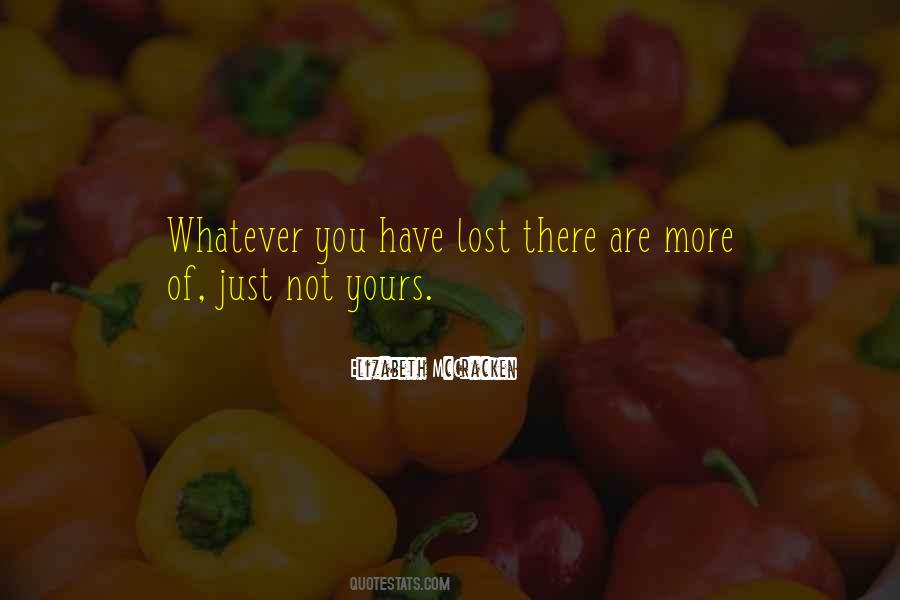 You Have Not Lost Quotes #1582311