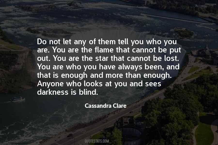 You Have Not Lost Quotes #823366