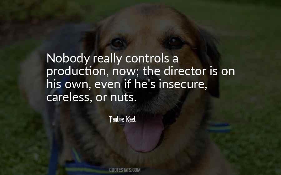 Nobody Controls Me Quotes #1034066