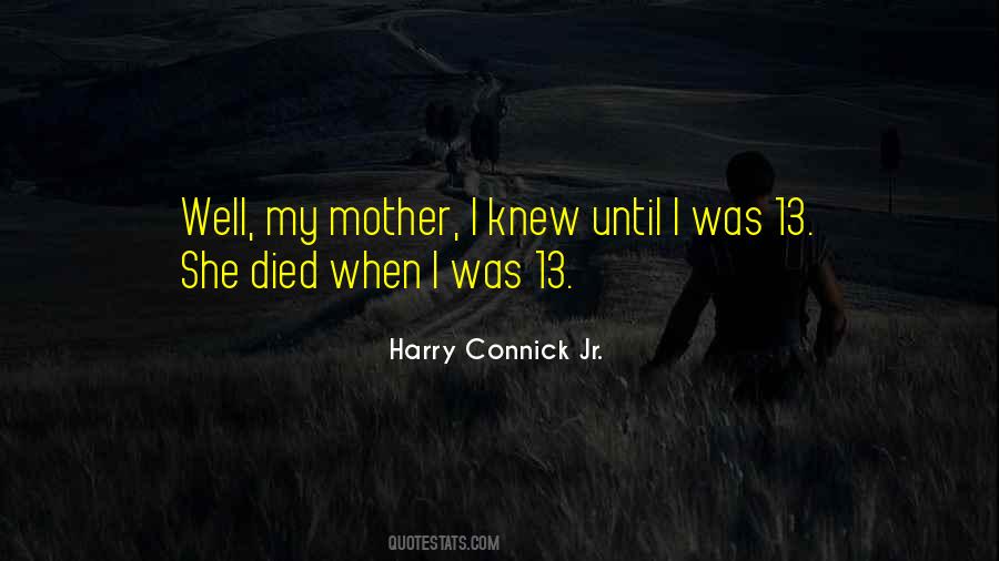 When My Mother Died Quotes #1387358