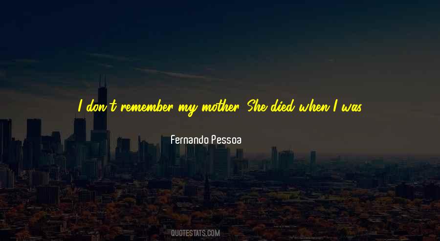 When My Mother Died Quotes #1702034