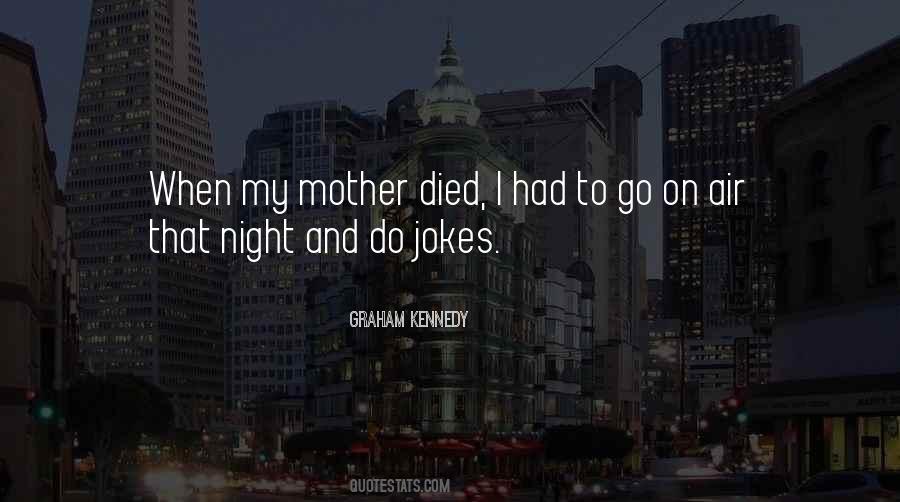 When My Mother Died Quotes #253883