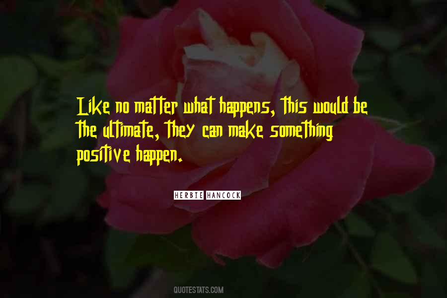 Something Positive Quotes #680971