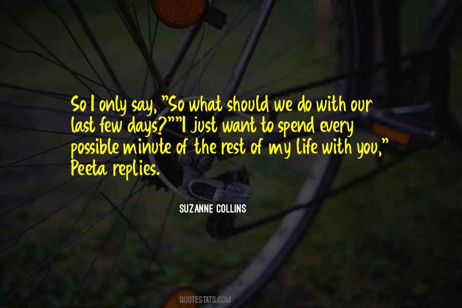 Want To Spend The Rest Of My Life With You Quotes #1742363
