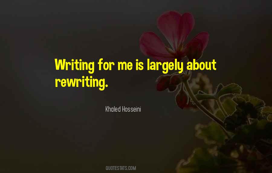 Writing Is Rewriting Quotes #1810409