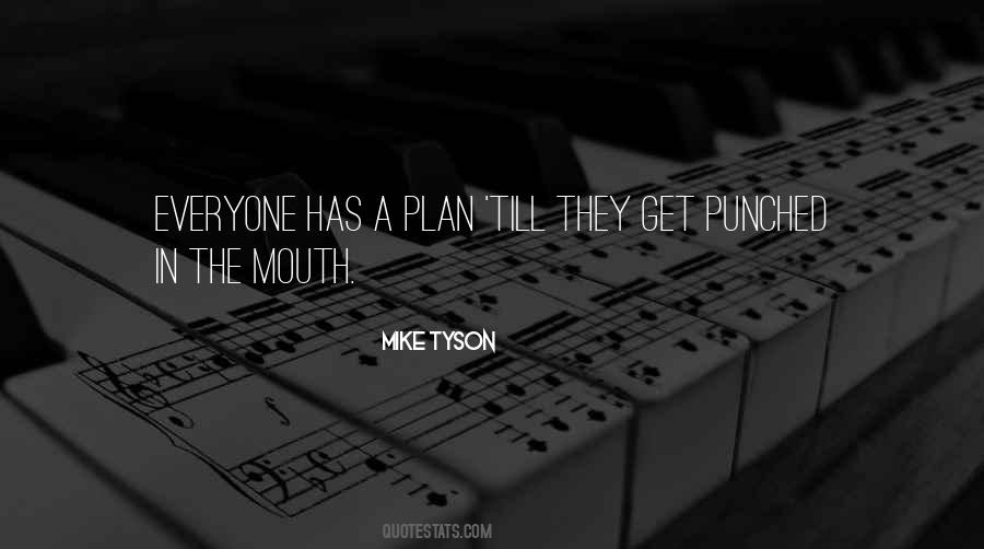 Everyone Has A Plan Until Quotes #5847