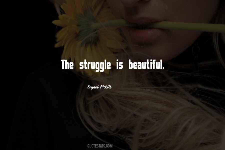The Beautiful Struggle Quotes #1066200