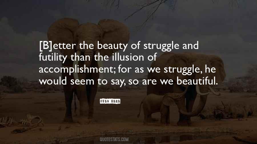 The Beautiful Struggle Quotes #898208