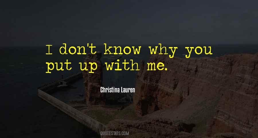 I Put Up With You Quotes #297981