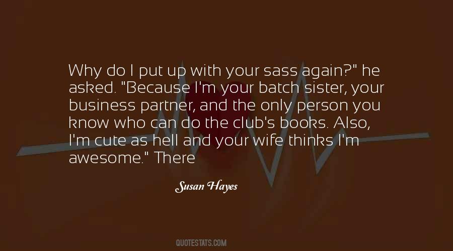 I Put Up With You Quotes #509704