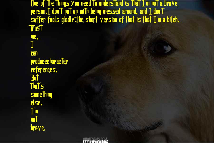 I Put Up With You Quotes #594043