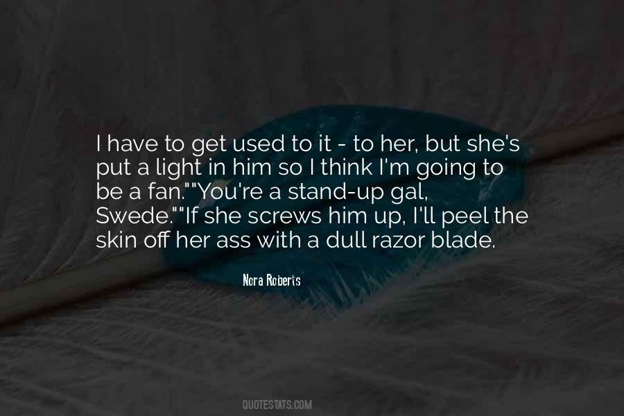 I Put Up With You Quotes #857694